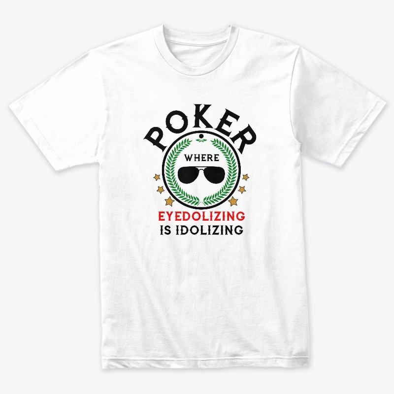Poker Idolizing