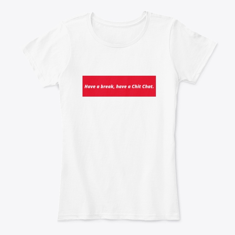 Have a break, have a Chit Chat.