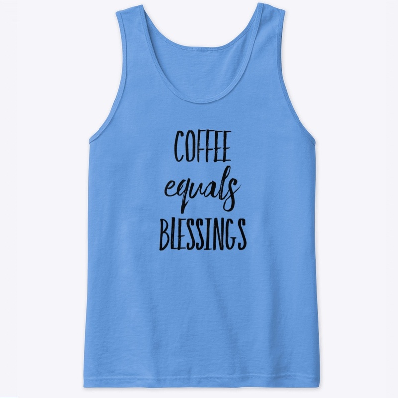 Coffee Equals Blessings Design