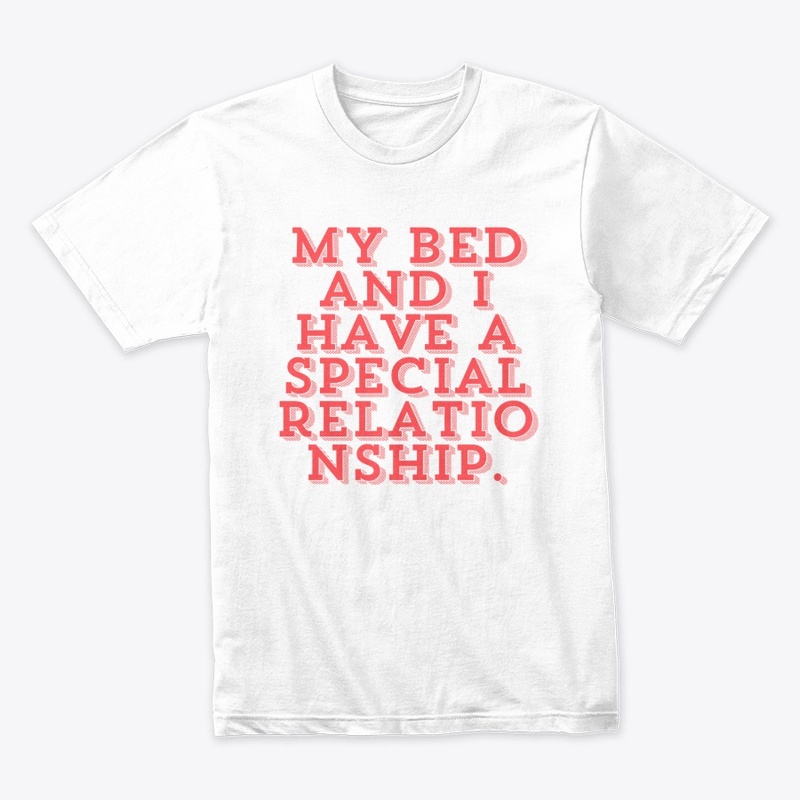 My Bed and I: A Special Relationship