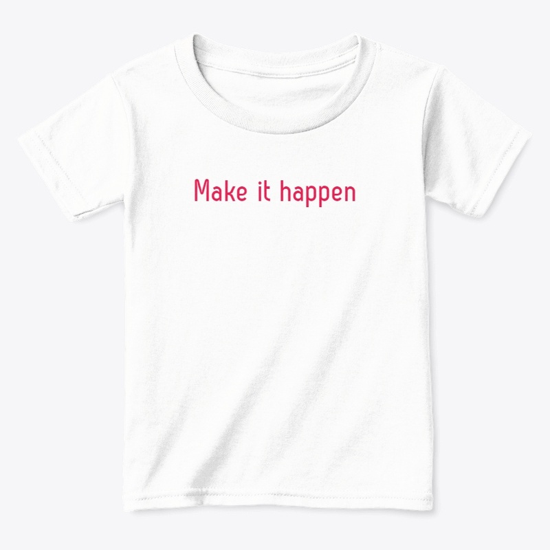 make it happen