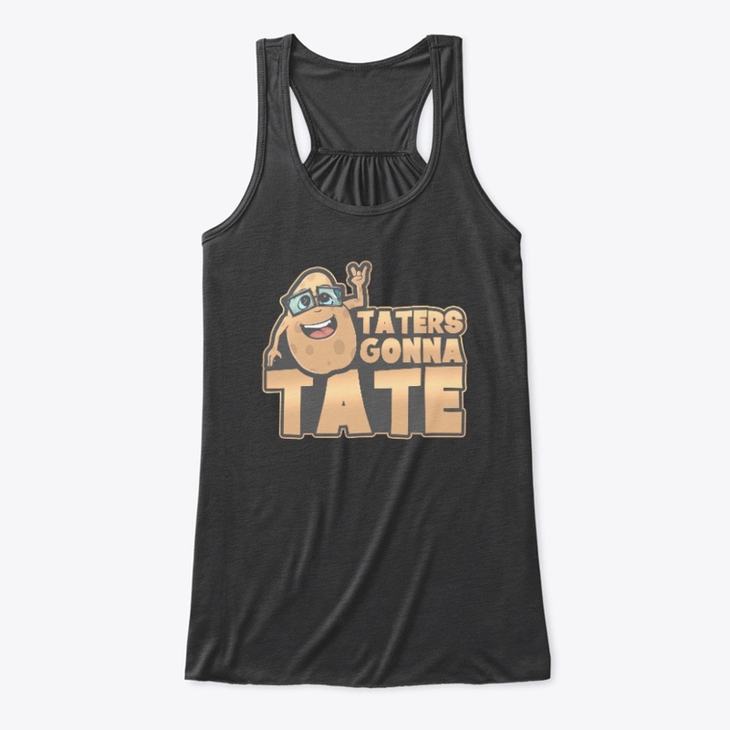 Taters Gonna Tate