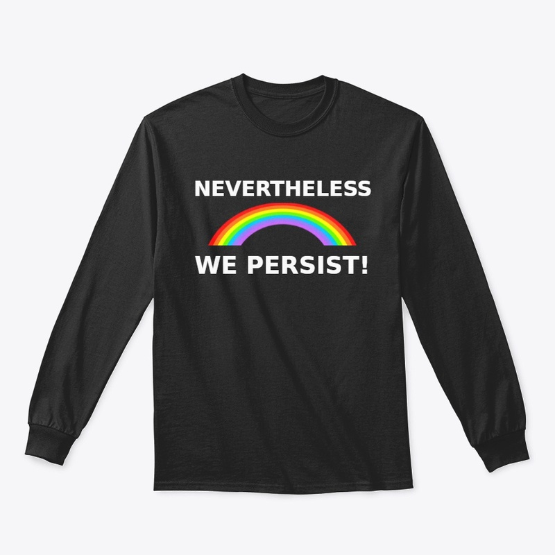 Nevertheless We Persist Rainbow