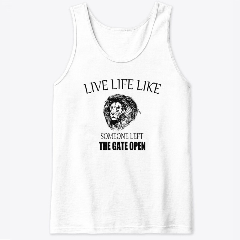 Live Life Like Someone Left The Gate opn
