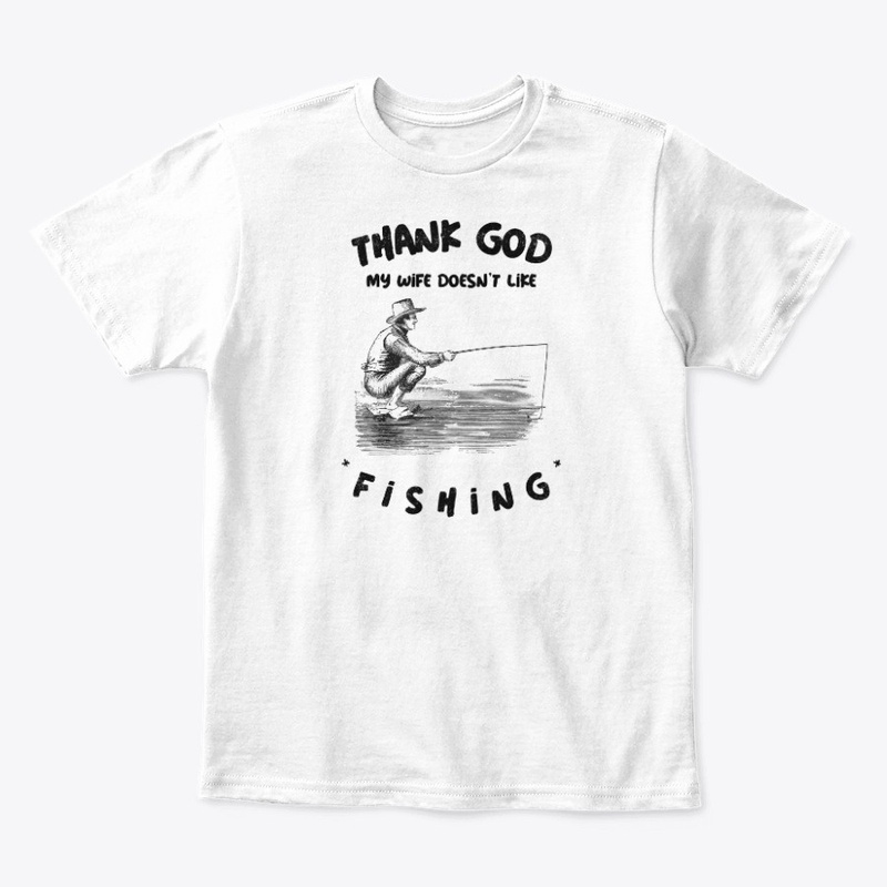 Funny Fishing Wife Joke Meme For Men