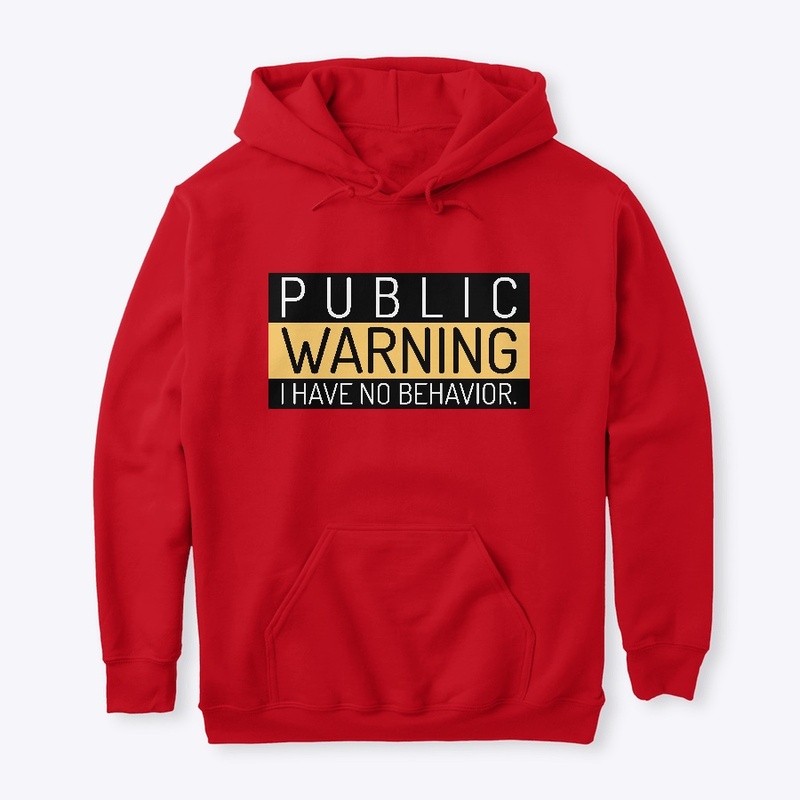 PUBLIC WARNING NO BEHAVIOR