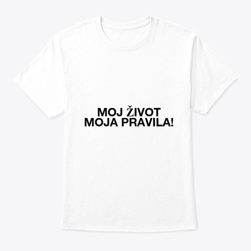 Moj život moja pravila!