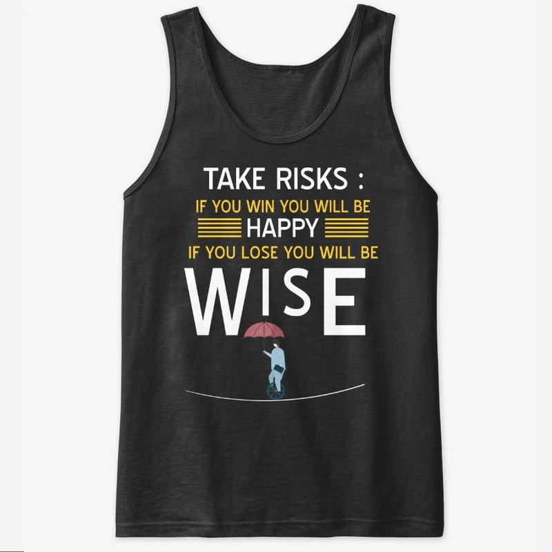 Take risks, don't regret!