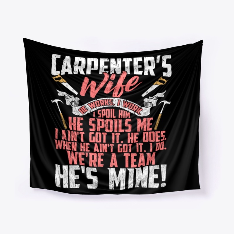 Lovely Carpenter's Wife We're A Team