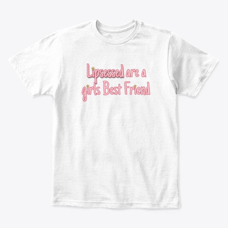 Lipsessed are a girls Best Friend