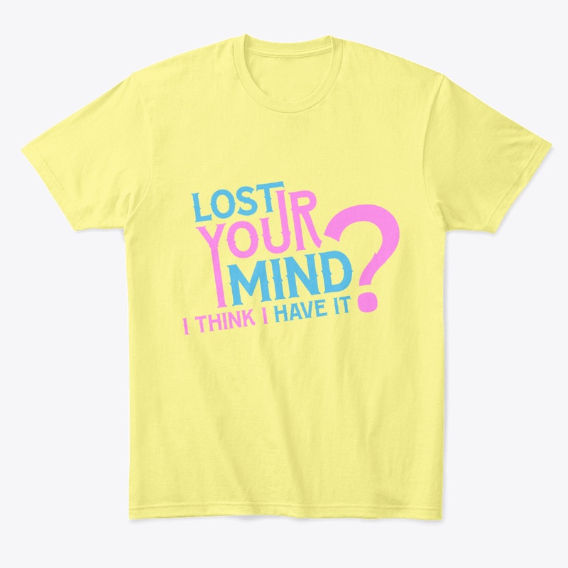 Lost Your Mind? I Think I Have It