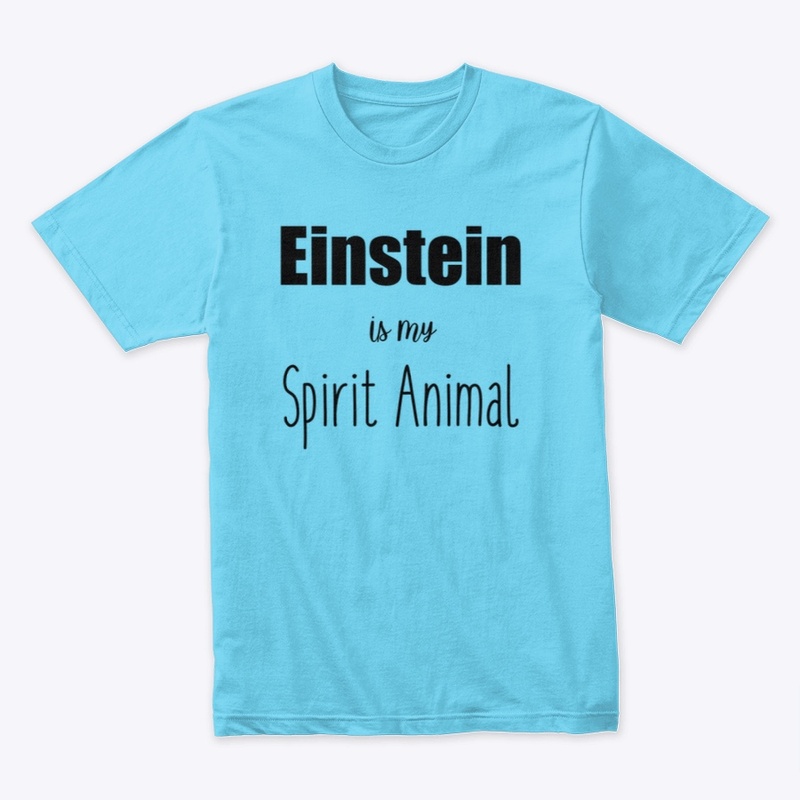 Einstein is my Spirit Animal