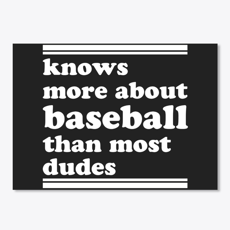 Knows More About Baseball Than Shirt