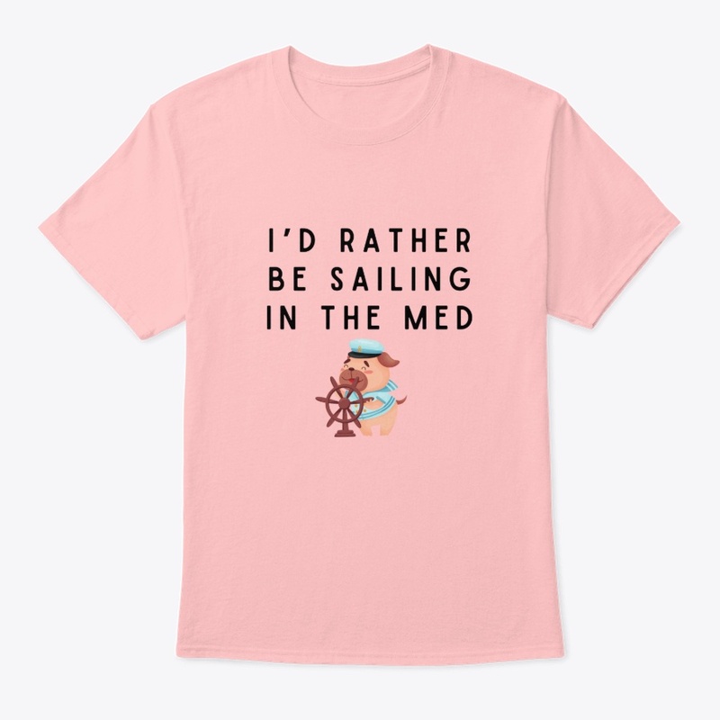 I'd rather be sailing in the med