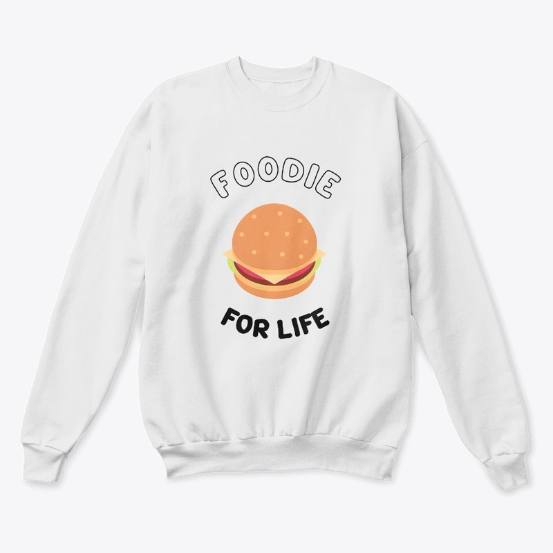 Foodie For Life  printed