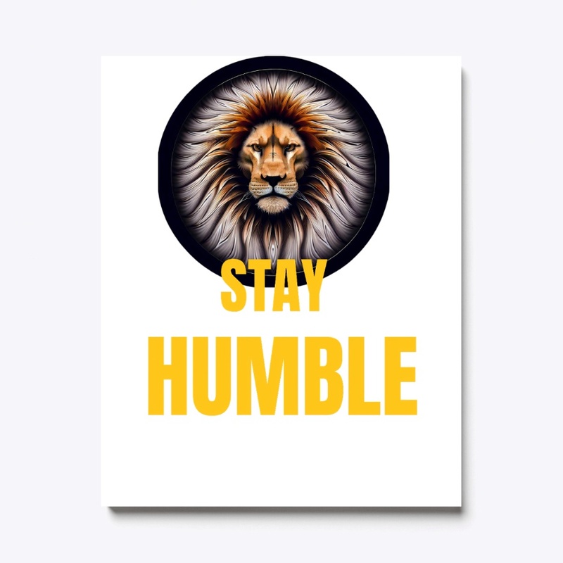 Stay Humble - Lion digital design