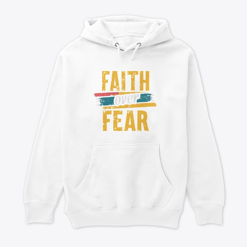 Faith Over Fear