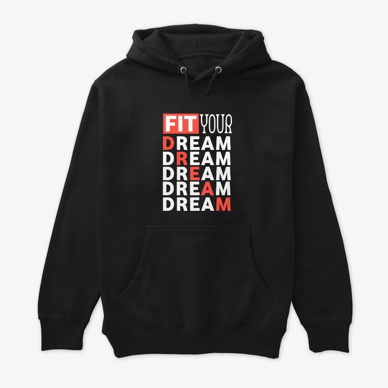 Fit your dream