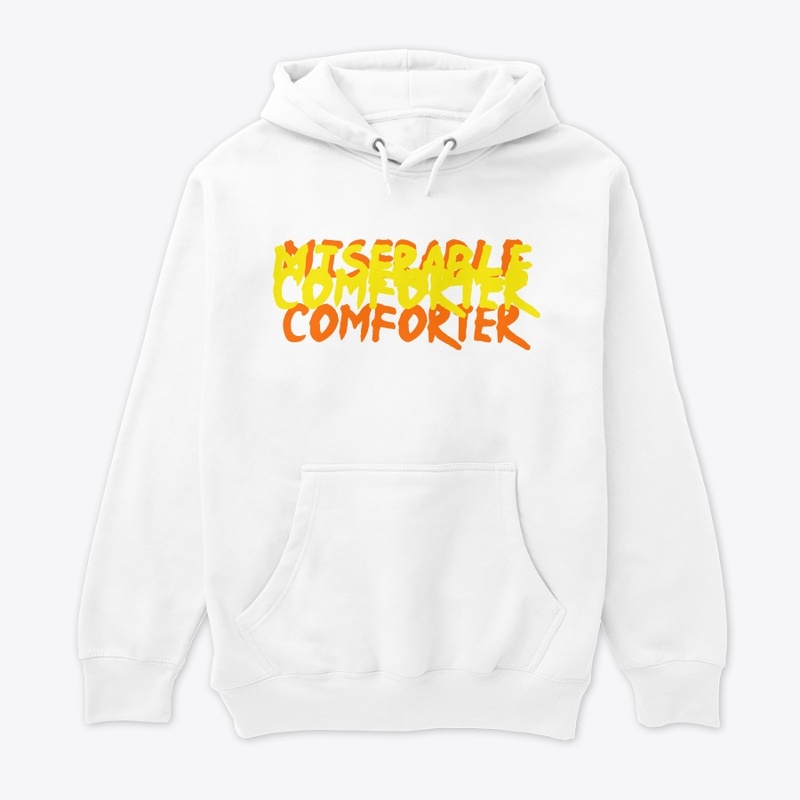 MISERABLE COMFORTER