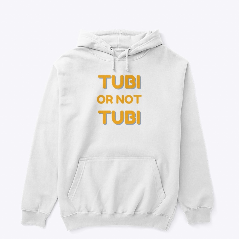 TUBI OR NOT TUBI
