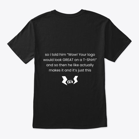 Fine Here's Your Logo T Shirt Black T-Shirt Back