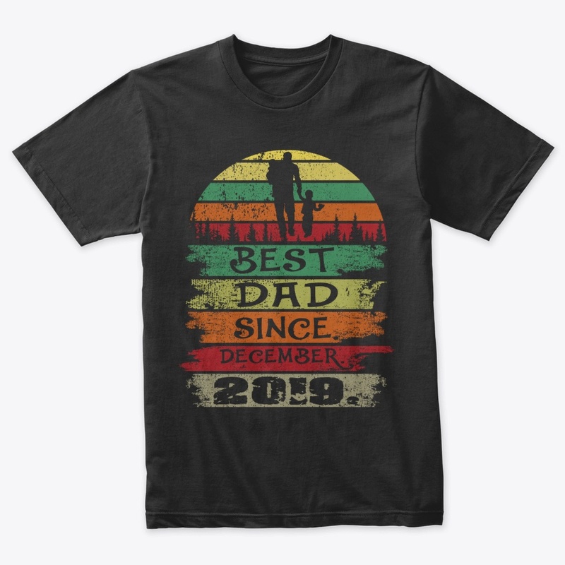 Best Dad Since December 2019 Vintage