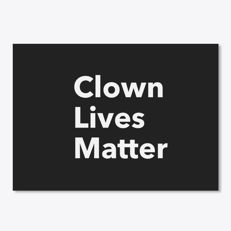 Clown Lives Matter black