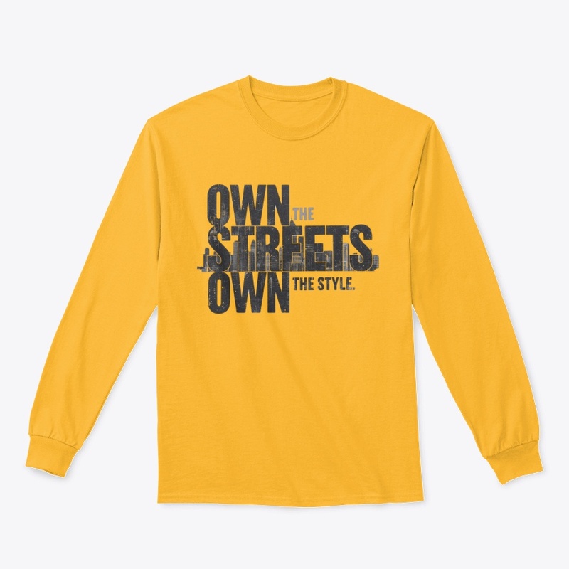 Own The Streets Own The Style