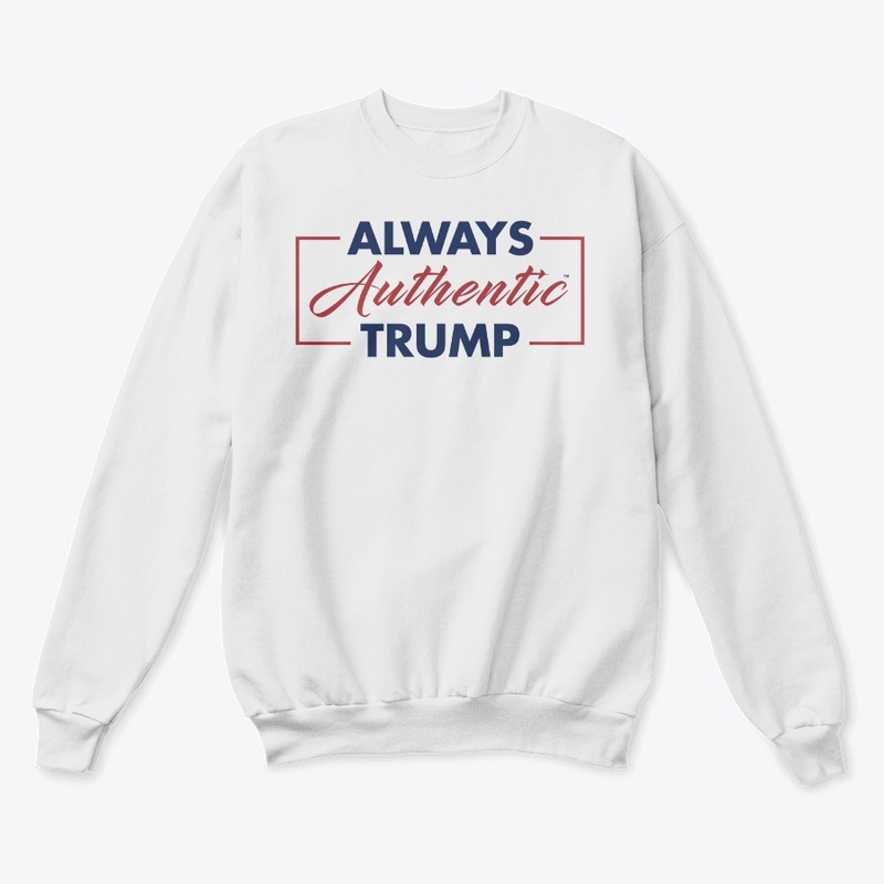 ALWAYS AUTHENTIC TRUMP