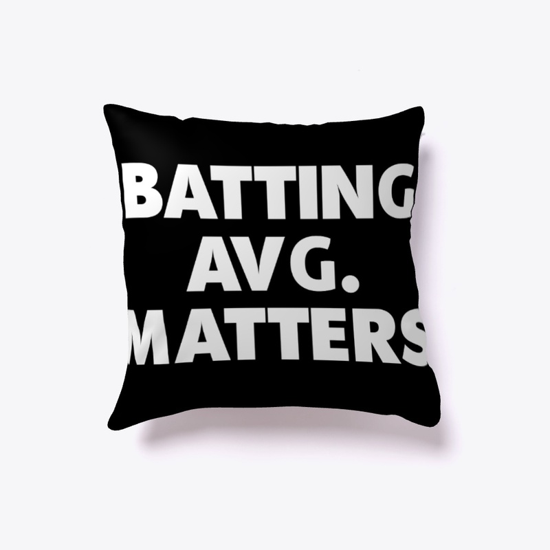 Batting Avg Matters T Shirt
