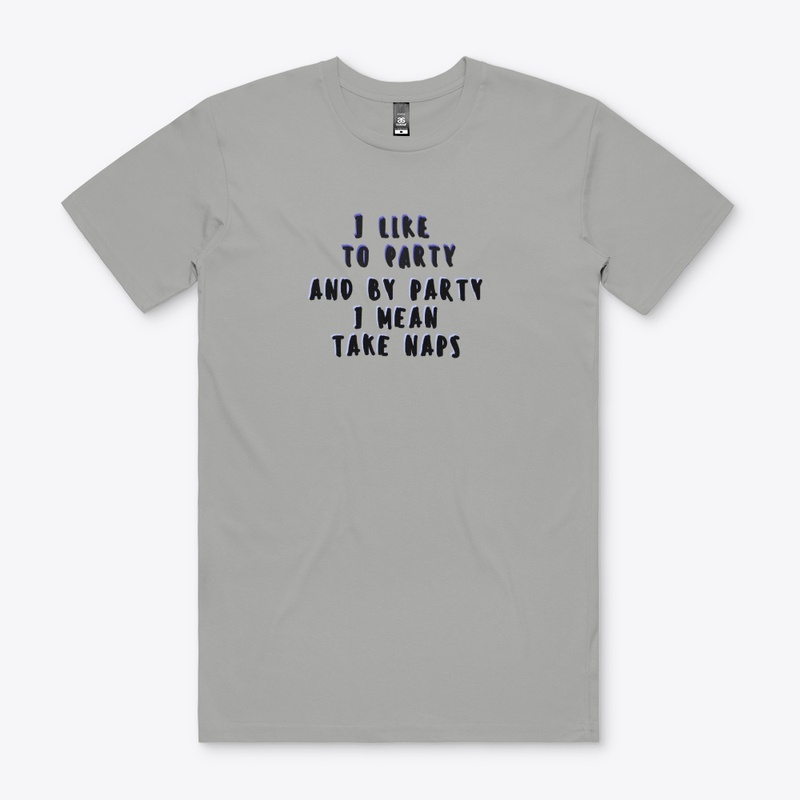 I like to Party T-shirt