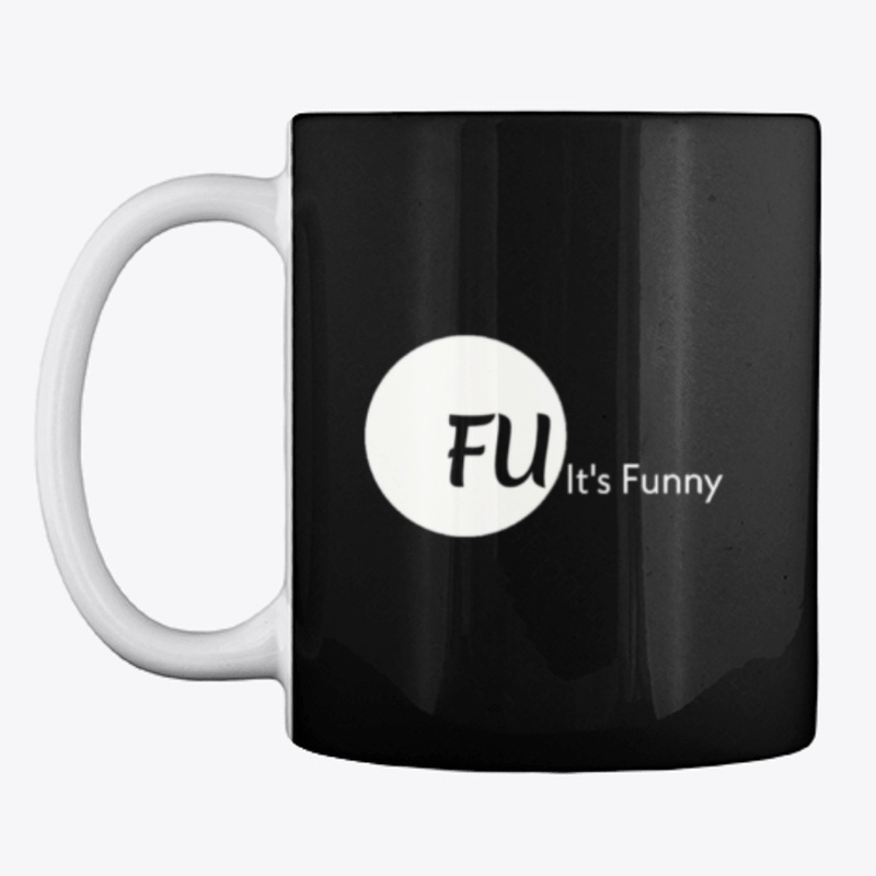 FU It's Funny (w)