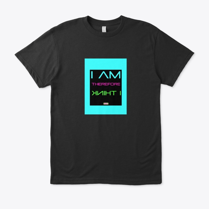 IAm Therefore I Think {Fluorescent Blue}