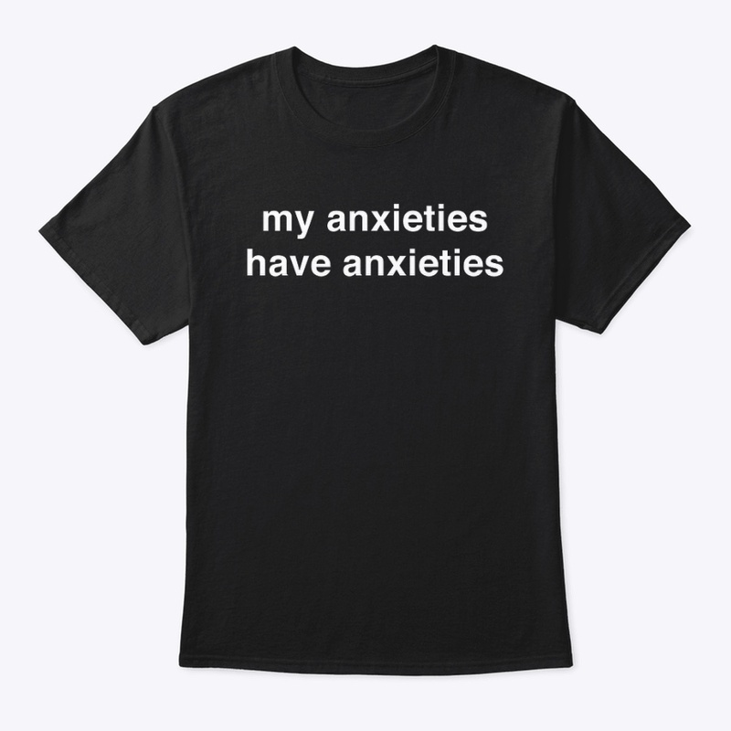 MY ANXIETIES 💢