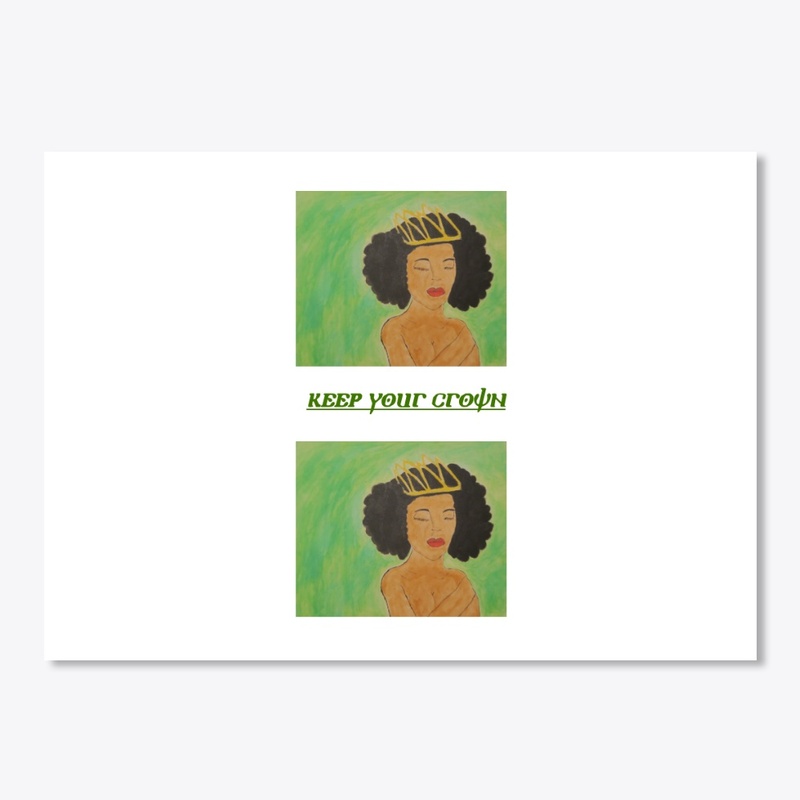 KEEP YOUR CROWN