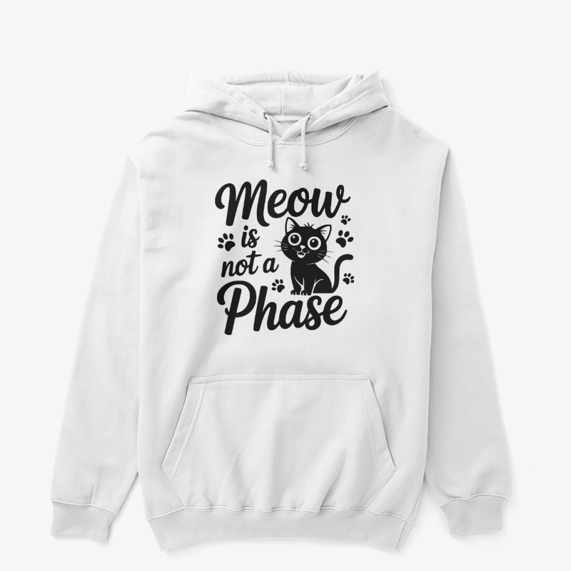 Meow Is Not A Phase