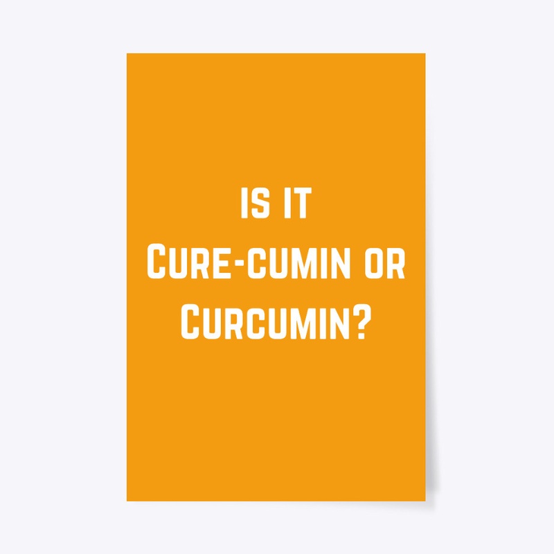 Cure-Cumin or Curcumin?