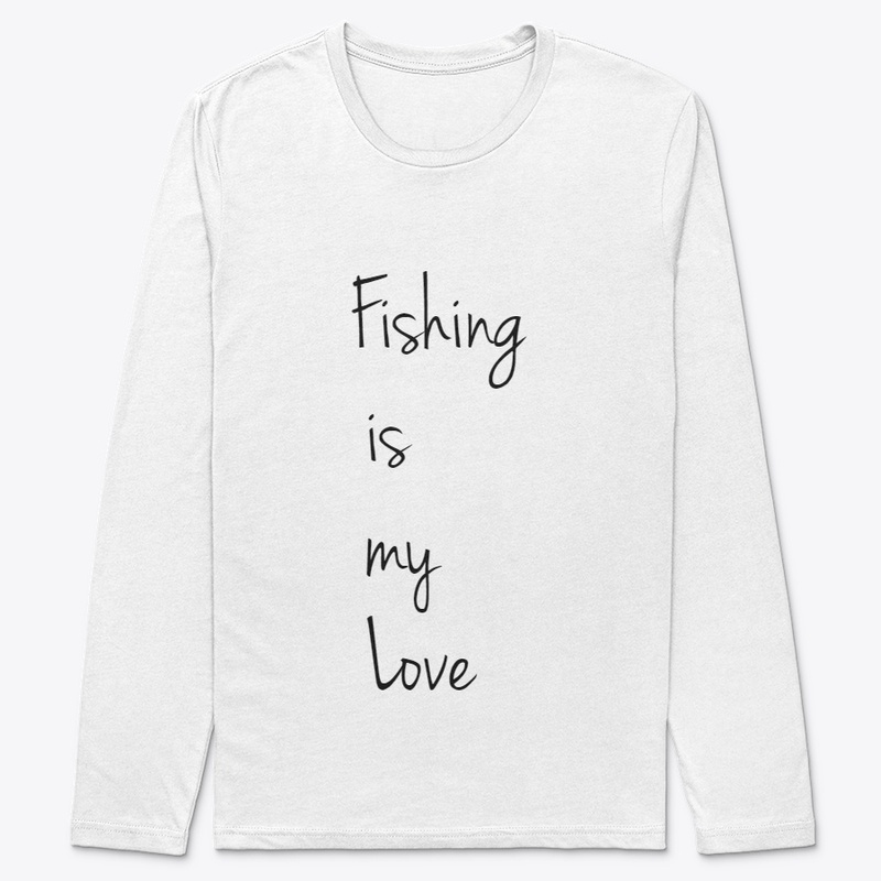Fishing is my Love
