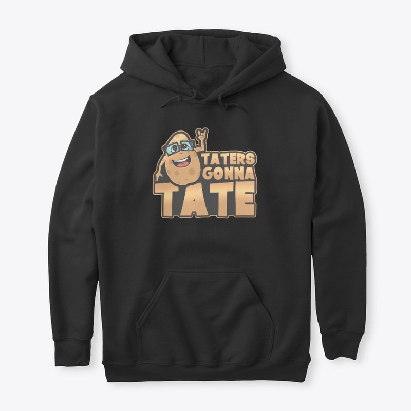 Taters Gonna Tate