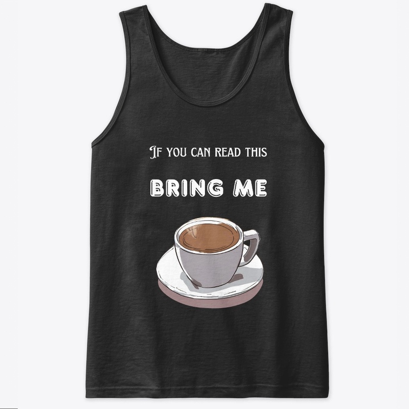 Coffee-Bring Me Coffee
