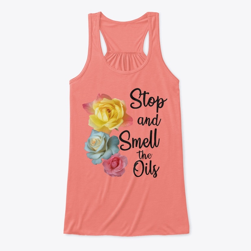 Stop and Smell the Oils