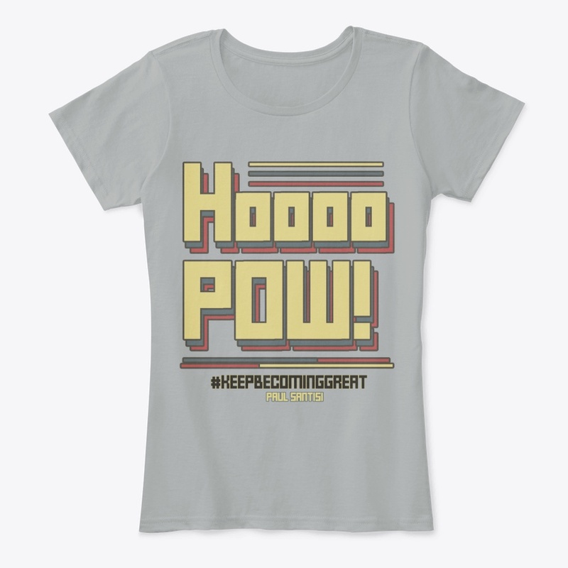 Santisi Catch Phrases Hoooo POW!