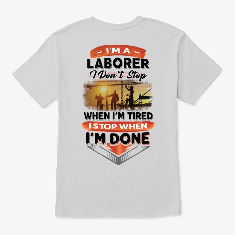 This Laborer Stops When Done