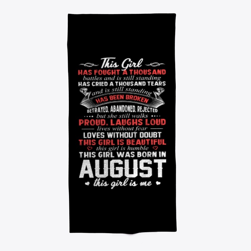 This Girl Was Born In August Birthday
