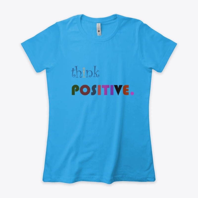 think positive shirt 
