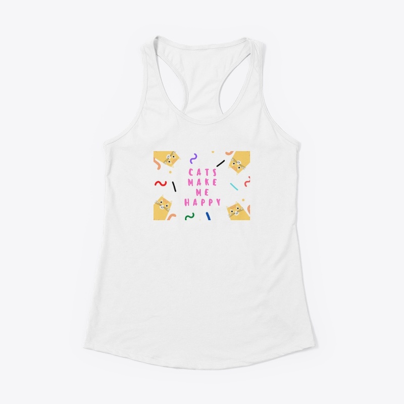 Cats Make Me Happy Meow | Cat T's