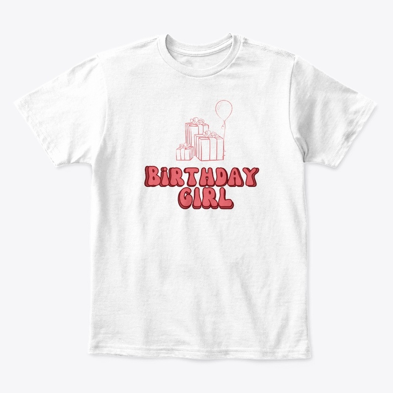 Birthday Girl Gifts T-Shirt & Hoodies