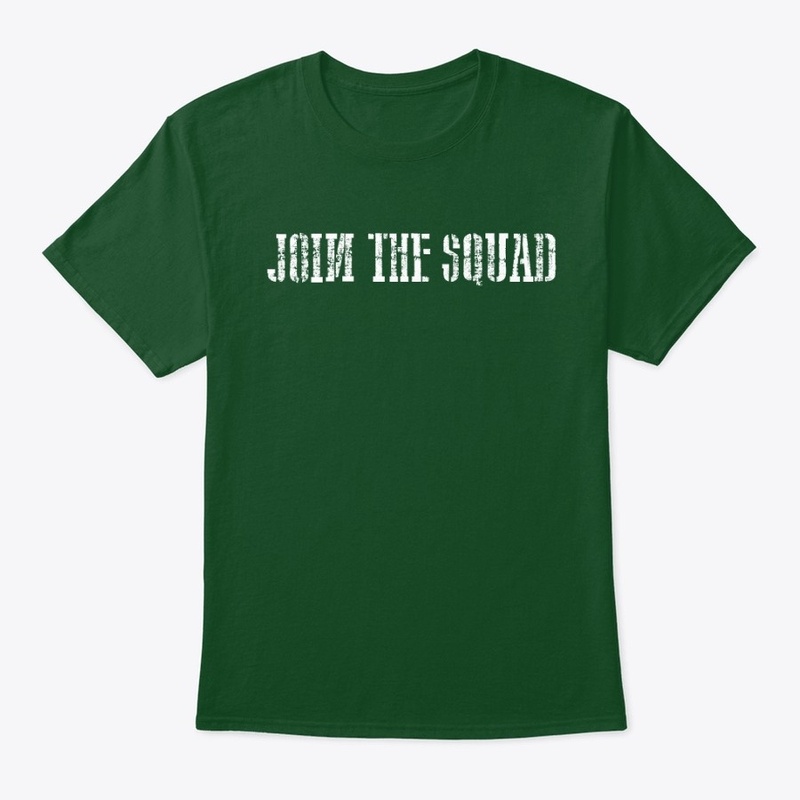 JOIN THE SQUAD MERCH