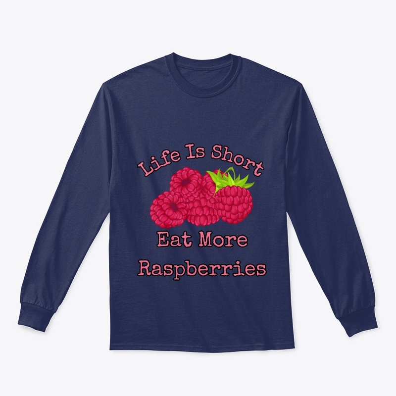 Life is short, eat more raspberries IV