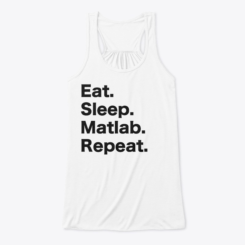 Eat Sleep Matlab Repeat
